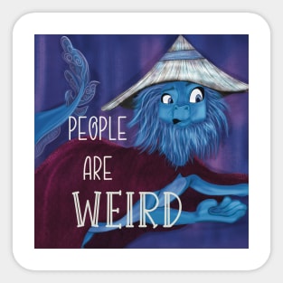 People are Weird - Sisu Sticker